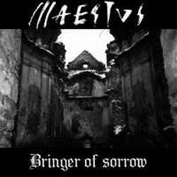 Maestus (PL) : Bringer of Sorrow